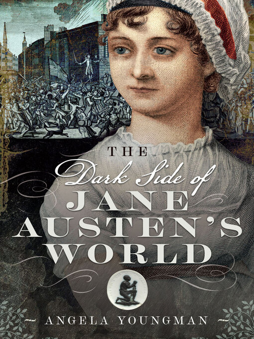 Title details for The Dark Side of Jane Austen's World by Angela Youngman - Wait list